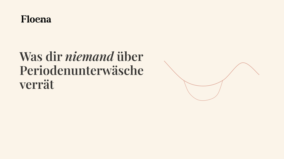 Was dir niemand über Periodenunterwäsche verrät